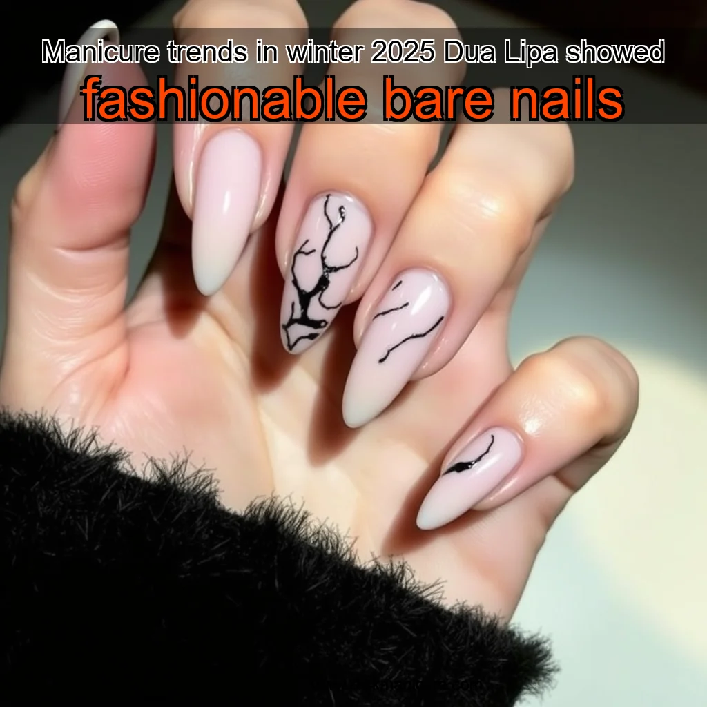 Artistic representation for Manicure trends in winter 2025 Dua Lipa showed fashionable bare nails