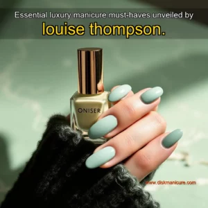Artistic representation for Essential luxury manicure must-haves unveiled by louise thompson.