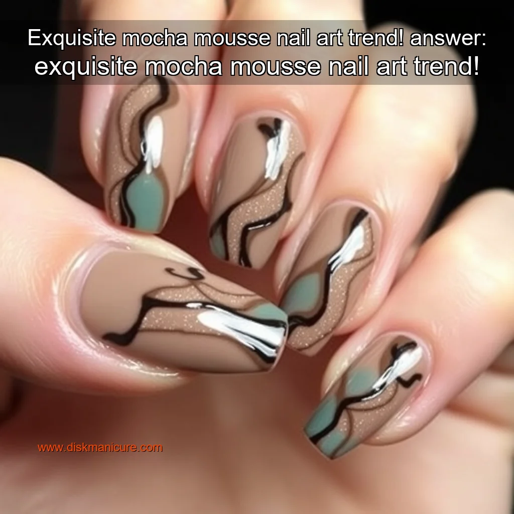 Artistic representation for Exquisite mocha mousse nail art trend! answer: exquisite mocha mousse nail art trend!
