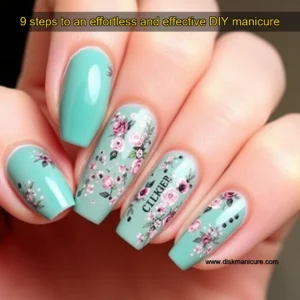 Artistic representation for 9 steps to an effortless and effective DIY manicure