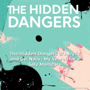 Artistic representation for The Hidden Dangers of Acrylic and Gel Nails : My Search for a Safe Manicure