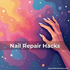 Artistic representation for Nail Repair Hacks