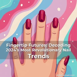 Artistic representation for Fingertip Futures: Decoding 2024’s Most Revolutionary Nail Trends