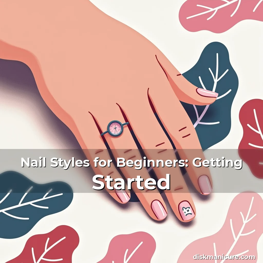 Artistic representation for Nail Styles for Beginners: Getting Started