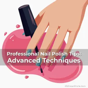 Artistic representation for Professional Nail Polish Tips: Advanced Techniques
