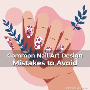 Artistic representation for Common Nail Art Design Mistakes to Avoid