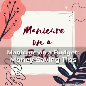 Artistic representation for Manicure on a Budget: Money-Saving Tips