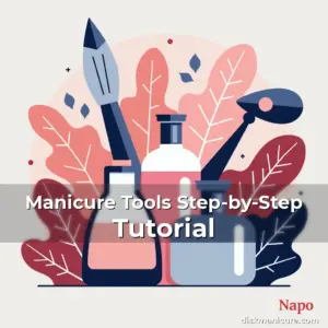 Artistic representation for Manicure Tools Step-by-Step Tutorial