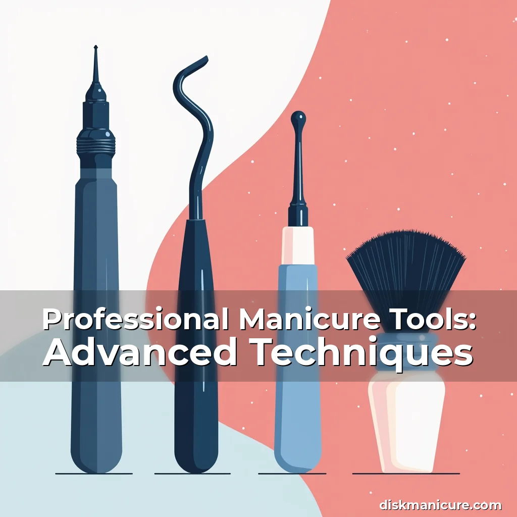Artistic representation for Professional Manicure Tools: Advanced Techniques